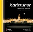 Christine Giersberg, Uve Teschner, Michael John, John Verlag, Joh Verlag - Karlsruher Sagen und Legenden, 1 Audio-CD, Audio-CD (Audiolibro)