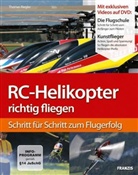 Thomas Riegler - RC-Helikopter richtig fliegen, m. DVD