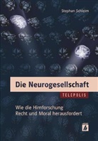 Stephan Schleim - Die Neurogesellschaft