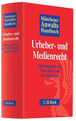 Wolf Albin u a, Hegeman, Ja Hegemann, Jan Hegemann, Rau, … - Münchener Anwaltshandbuch Urheber- und Medienrecht