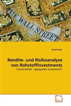 Daniel Mair - Rendite- und Risikoanalyse von Rohstoffinvestments