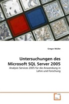 Gregor Müller - Untersuchungen des Microsoft SQL Server 2005