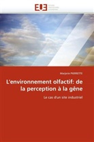 Marjorie PIERRETTE, Pierrette-M - L environnement olfactif: de la