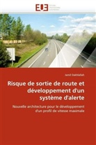 Jamil Dakhlallah, Dakhlallah-J - Risque de sortie de route et