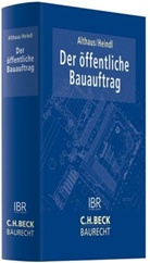 Stefan Althaus, Christian Heindl - Der öffentliche Bauauftrag