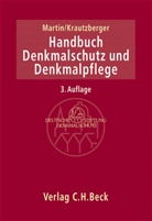 Diete J Martin, Krautzber, Michael Krautzberger, MARTI, Dieter Martin, Dieter J. Martin... - Handbuch Denkmalschutz und Denkmalpflege