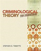 Stephen G. Tibbetts - Criminological Theory