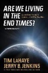 Jerry B Jenkins, Jerry B. Jenkins, Dr Tim LaHaye, Tim Lahaye, Tim F./ Jenkins LaHaye - Are We Living in the End Times?