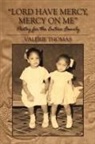 Valerie Thomas - Lord Have Mercy, Mercy on Me