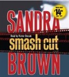 Sandra Brown, Sandra/ Slezak Brown, Victor Slezak - Smash Cut (Audio book)