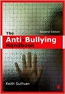 Keith Sullivan, Keith Sullivan, Sullivan Keith - Anti-Bullying Handbook