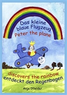 Anja Offelder - Das kleine blaue Flugzeug entdeckt den Regenbogen - Peter the plane discovers the rainbow