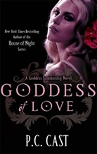 P C Cast, P. C. Cast, P.C. Cast - Goddess of Love