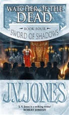 J V Jones, J. V. Jones, J.V. Jones - Watcher of the Dead
