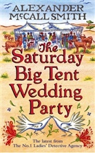 Alexander McCall Smith, Alexander McCall Smith - The Saturday Big Tent Wedding Party