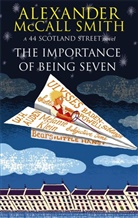 Alexander McCall Smith, Alexander M Smith, Alexander McCall Smith, Iain McIntosh - The Importance of Being Seven