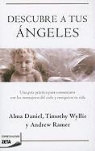 Alma Daniels, Andrew Ramer, Timothy Wylie - DESCUBRE A TUS ANGELES (BOLSILLO ZETA)