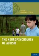 Deborah A. Fein, Deborah A. (EDT) Fein, Deborah A. Fein, Fein Deborah A. - The Neuropsychology of Autism