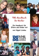 Selbsthilfegruppe Verein für von der von Hippel - Lindau (VHL) betroffene Familien e. V., Verein VHL, Verein VHL (von Hippel-Lindau) betroffener Familien e. V., Selbsthilfegruppe Verein VHL (von Hippel-Lindau) betroffener Familien e. V., Verein VHL (von Hippel-Lindau) betroffener Familien e.V., Selbsthilfegruppe Verein VHL (von Hippel-Lindau) betroffener Familien e.V.... - VHL-Handbuch für Kinder