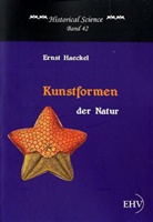 Ernst Haeckel - Kunstformen der Natur