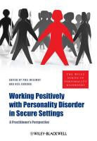 Neil Gordon, Neil (Personality Disorder Institute) Gordon, Gordon Neil, Willmot, P Willmot, Phil Willmot... - Working Positively With Personality Disorder in Secure Settings
