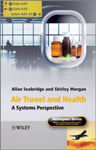 Shirley Morgan, Morgan Shirley, A Seabridge, Alla Seabridge, Allan Seabridge, Allan (Bae Systems Seabridge... - Air Travel and Health