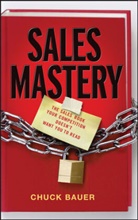 C Bauer, Chuck Bauer, Bauer Chuck - Sales Mastery