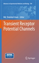 Md Shahidul Islam, Md. Shahidul Islam, Shahidul Islam, M Shahidul Islam, Md Shahidul Islam - Transient Receptor Potential Channels