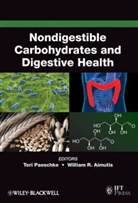 William R. Aimutis, Teresa M. Paeschke, Teresa M. Aimutis Paeschke, Teresa M./ Aimutis Paeschke, Tm Paeschke, William R. Aimutis... - Nondigestible Carbohydrates and Digestive Health