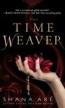 Shana Ab, Shana Abe, Shana Abé - The Time Weaver