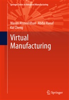 Kai Cheng, Wasim Ahme Khan, Wasim Ahmed Khan, Abdu Raouf, Abdul Raouf - Virtual Manufacturing