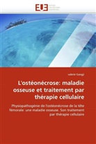 valerie Gangji, Gangji-V - L osteonecrose: maladie osseuse