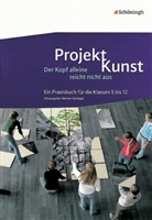 Thorsten Müller, Werner Schlegel - Projekt Kunst - Der Kopf alleine reicht nicht aus, m. DVD