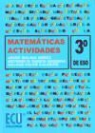 Roland Calvo Calabuig, Antonio Manuel García Barberá, Jesús Molina Núñez - Matemáticas, 3 ESO. Actividades