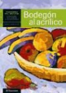 Bodegón al acrílico