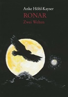 Höhl-Kayser, Anke Höhl-Kayser - Ronar - Zwei Welten
