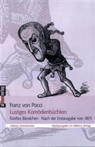 Franz Graf Von Pocci, Franz Von Pocci, Ulric Dittmann, Ulrich Dittmann - Lustiges Komödienbüchlein. Bd.5
