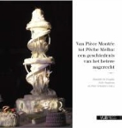 Sofie Onghena, Peter Scholliers, Danielle De Vooght - Van Pièce Montée tot Pêche Melba
