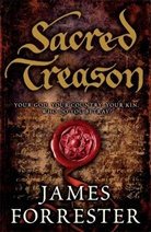 James Forrester, Forrester James - Sacred Treason