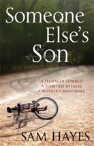 Sam Hayes, Samantha Hayes - Someone Else's Son