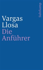 Vargas Llosa, Mario Vargas Llosa - Die Anführer