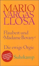 Mario Vargas Llosa - Flaubert und 'Madame Bovary'