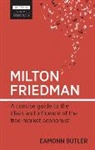 Eamonn Butler - Milton Friedman
