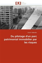 Franck Taillandier, Taillandier-f - Du pilotage d un parc patrimonial