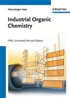Hans-Jürgen Arpe, Stephen Hawkins - Industrial Organic Chemistry