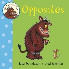 Julia Donaldson, Alex Scheffler, Axel Scheffler, Axel Scheffler - Opposites