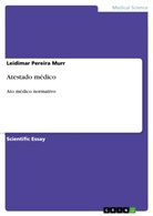 Leidimar Pereira Murr - Atestado médico