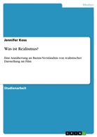 Jennifer Koss - Was ist Realismus?