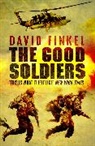 David Finkel, David (Author) Finkel - The Good Soldiers