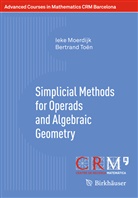 Iek Moerdijk, Ieke Moerdijk, Bertrand Toën - Simplicial Methods for Operads and Algebraic Geometry